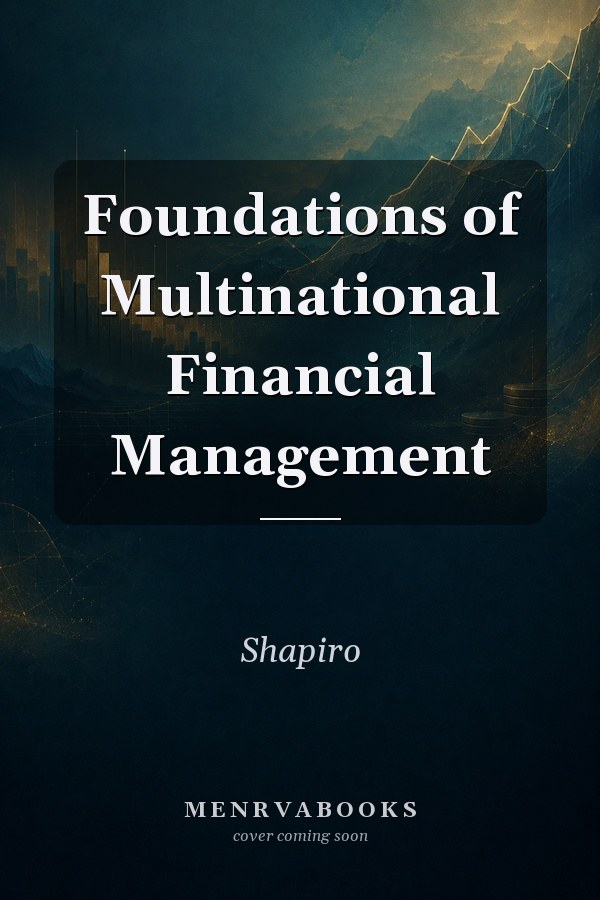 Foundations of Multinational Financial Management