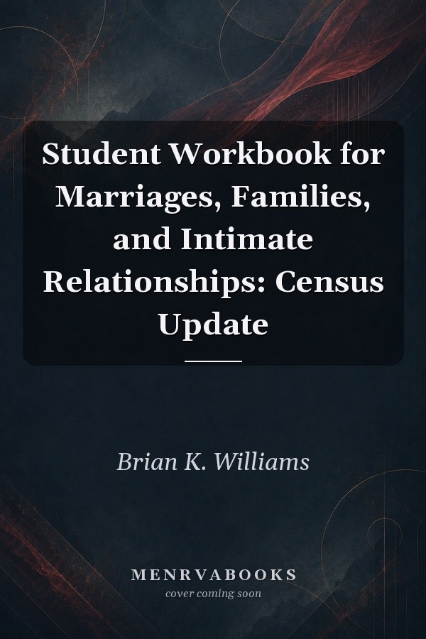 Student Workbook for Marriages, Families, and Intimate Relationships, Census Update