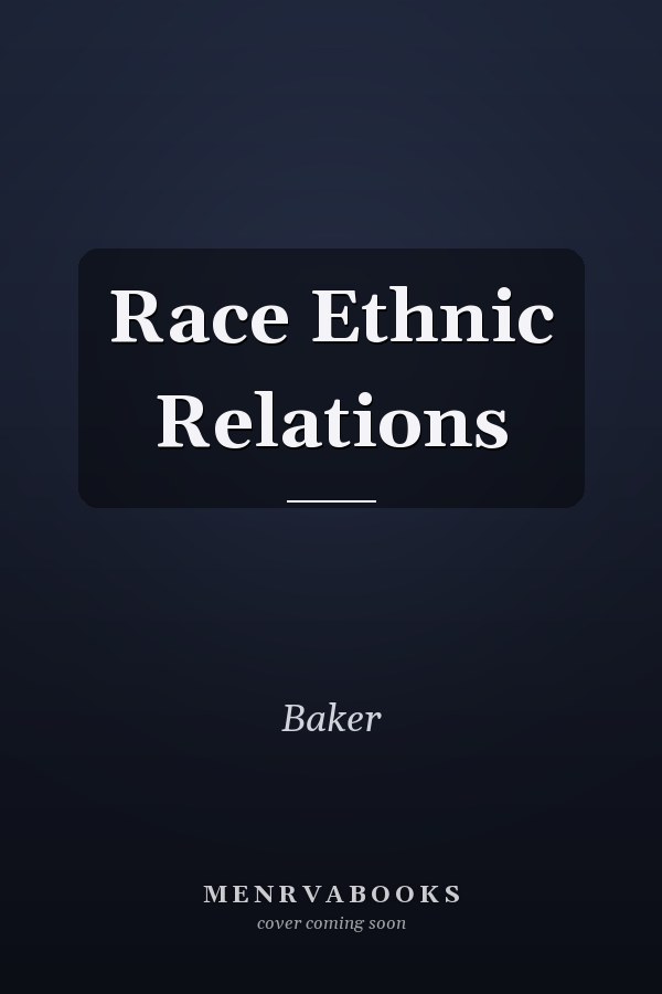 Race and Ethnic Relations