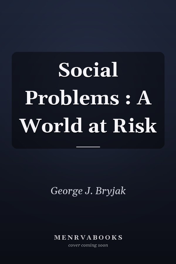 Social Problems: A World at Risk