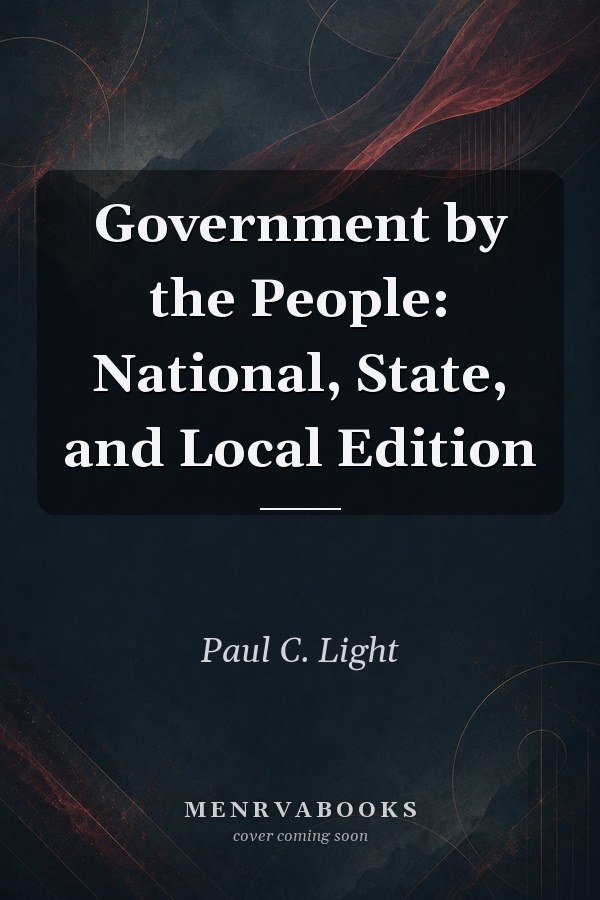 Government by the People, 2011 National, State, and Local Edition, Books a la Carte Edition (24th Edition)