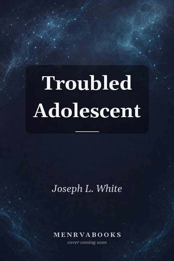 Troubled Adolescent