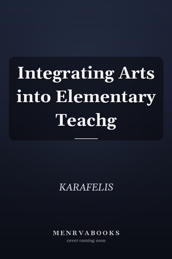 Integrating Arts into Elementary Teaching