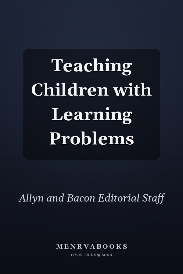 Teaching Children with Learning Problems