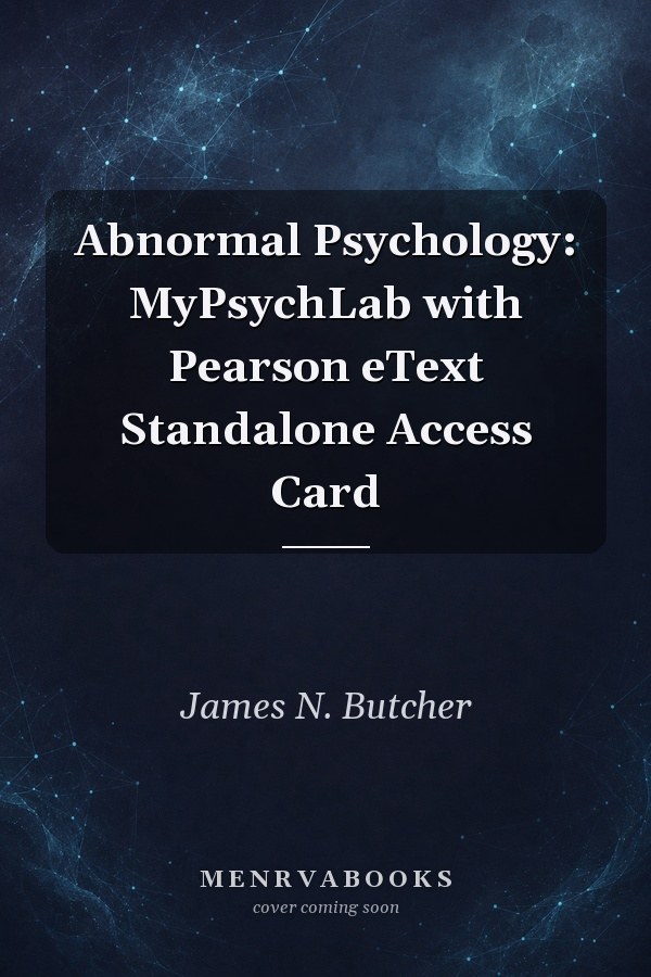 Abnormal Psychology: MyPsychLab with Pearson eText Standalone Access Card