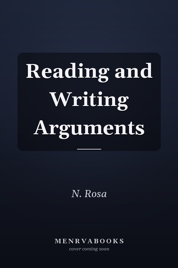 Reading and Writing Arguments