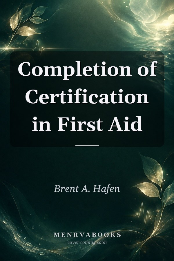 Completion of Certification in First Aid