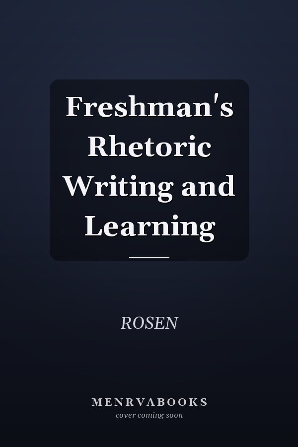 Freshman's Rhetoric: Writing and Learning