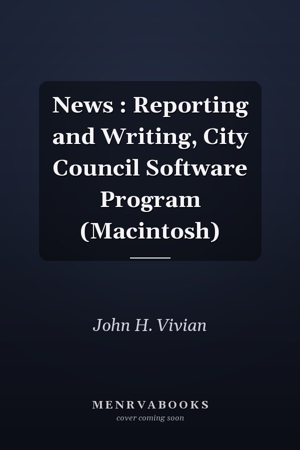 News: Reporting and Writing