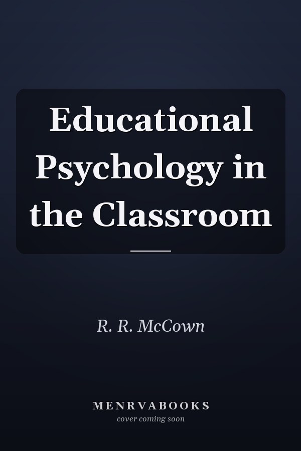 Educational Psychology in the Classroom
