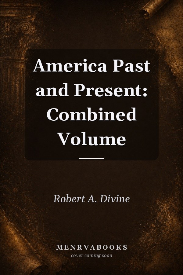 America Past and Present: Combined Volume