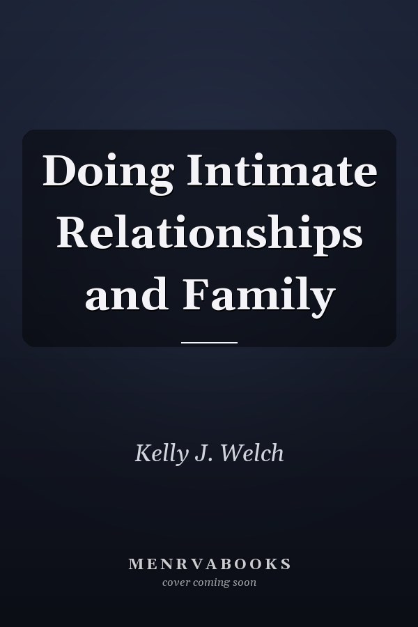 Doing Intimate Relationships and Family