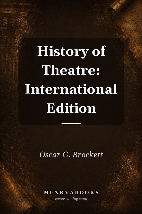 History of Theatre: International Edition