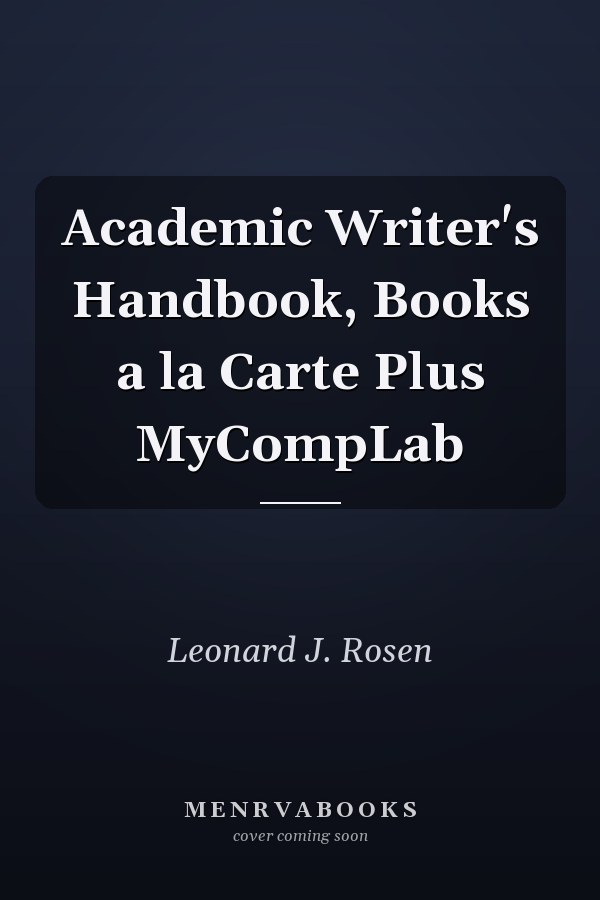 Academic Writer's Handbook, Books a la Carte Plus MyCompLab