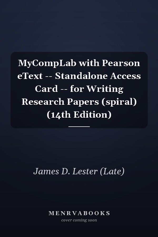Writing Research Papers: MyCompLab with Pearson eText Access Card