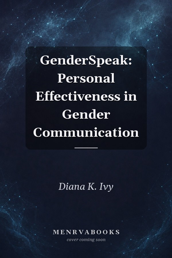 GenderSpeak: Personal Effectiveness in Gender Communication