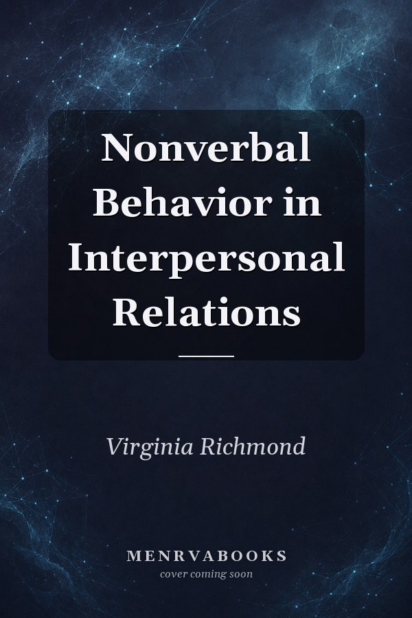 Nonverbal Behavior in Interpersonal Relations