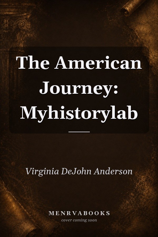 The American Journey: Myhistorylab