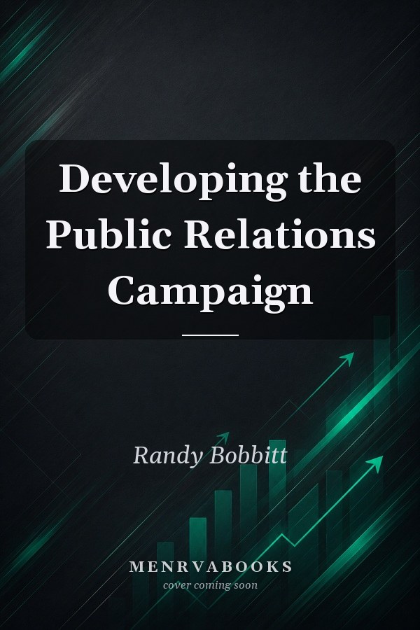 Developing the Public Relations Campaign