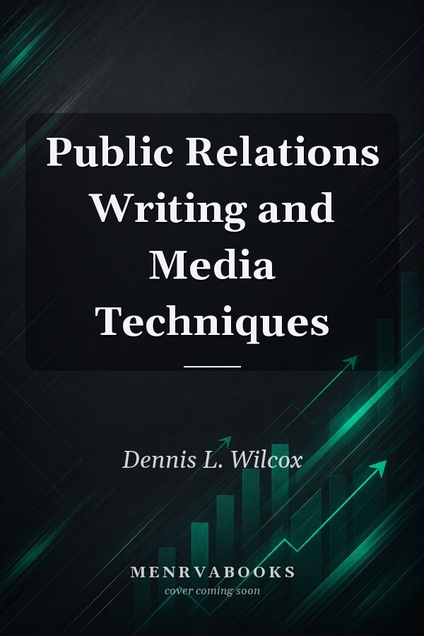 Public Relations Writing and Media Techniques