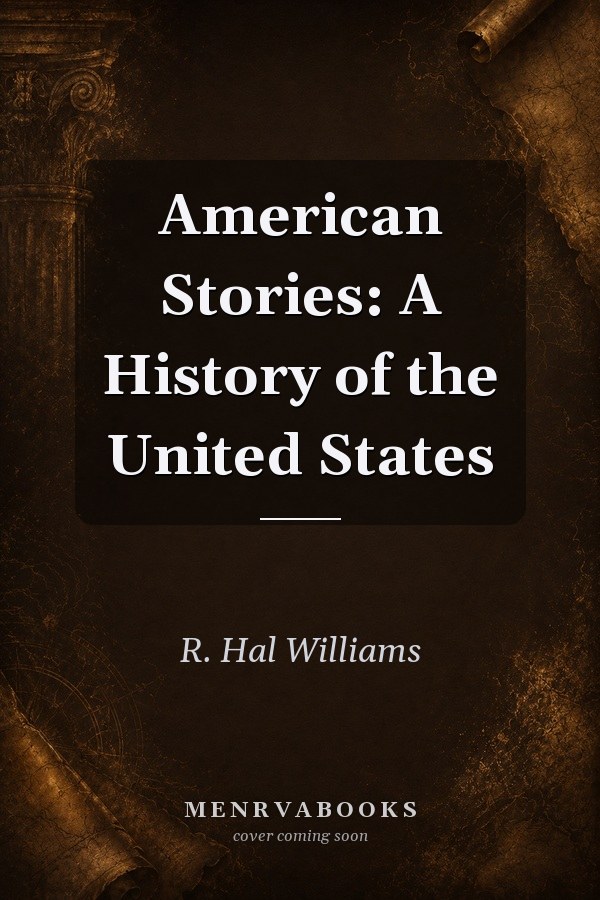 American Stories: A History of the United States