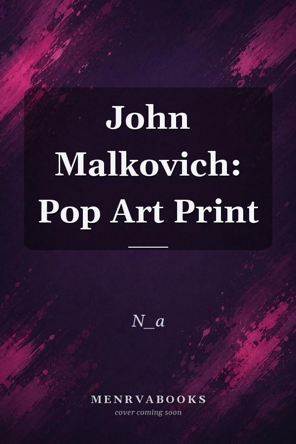 John Malkovich: Pop Art Print
