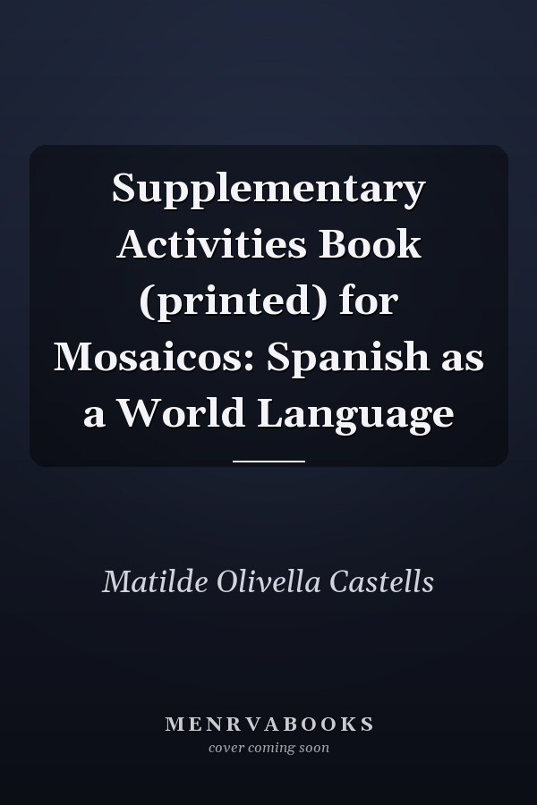 Supplementary Activities Book for Mosaicos: Spanish as a World Language