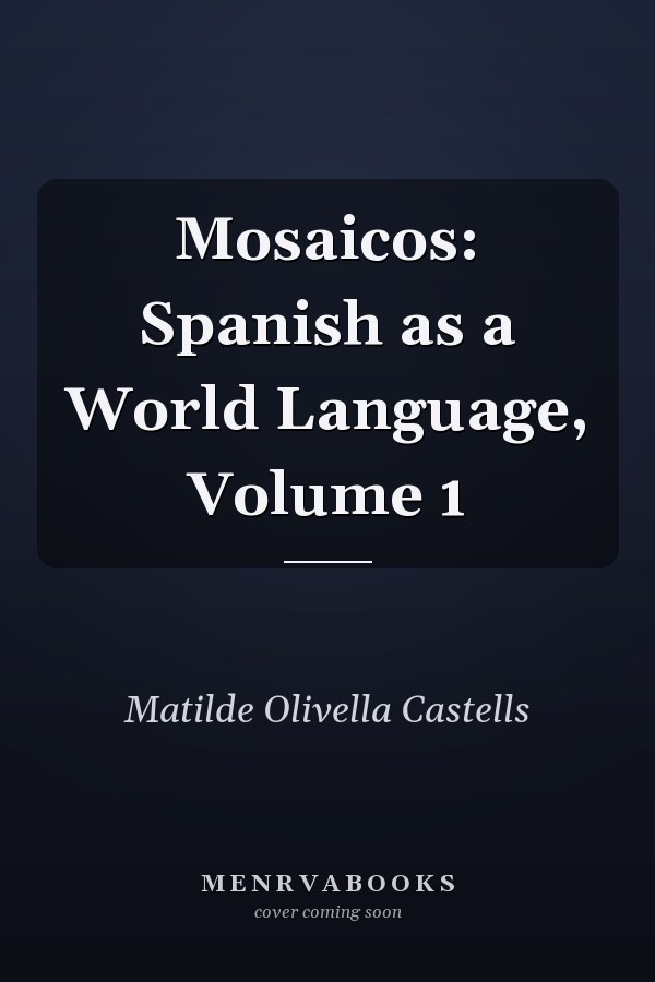 Mosaicos: Spanish as a World Language, Volume 1