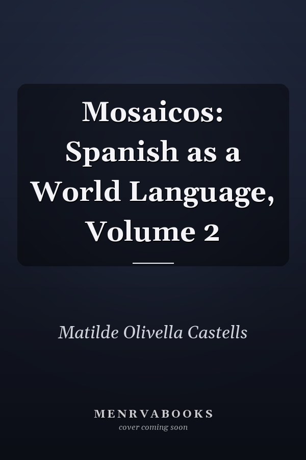 Mosaicos: Spanish as a World Language, Volume 2