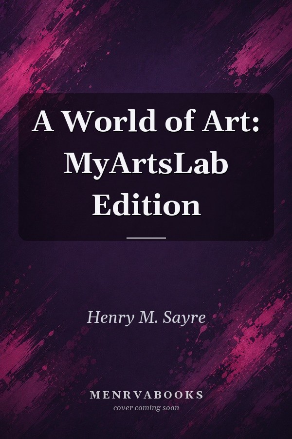 A World of Art: MyArtsLab Edition