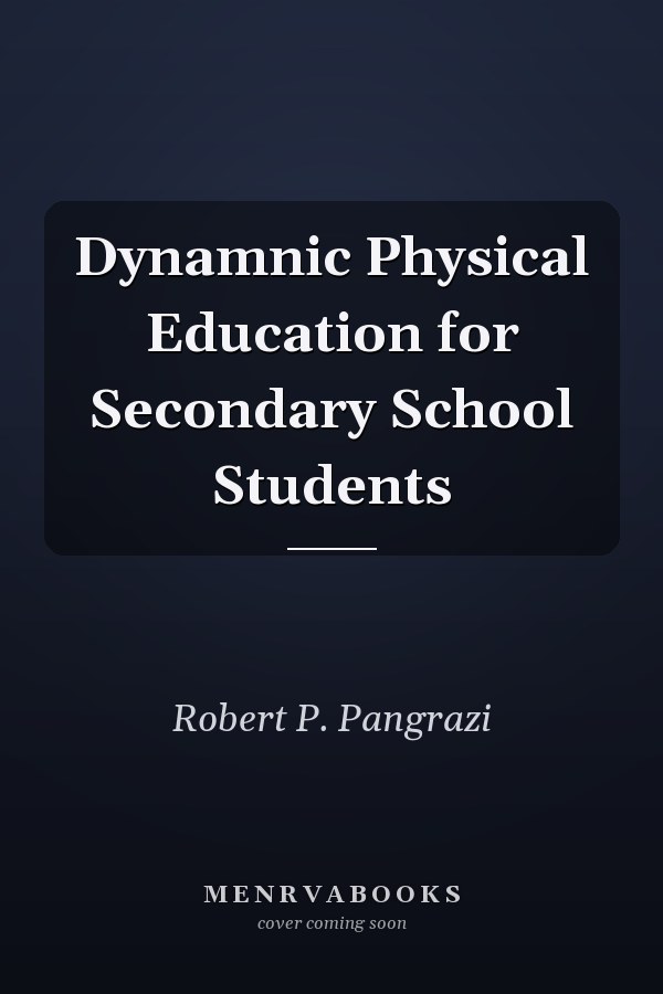 Dynamnic Physical Education for Secondary School Students