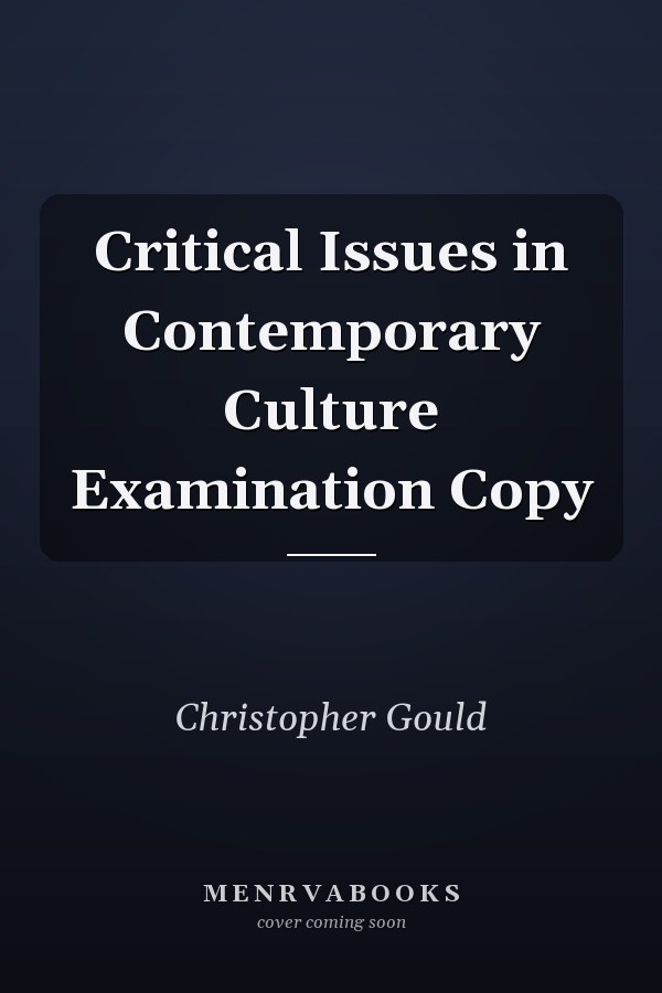 Critical Issues in Contemporary Culture Examination Copy