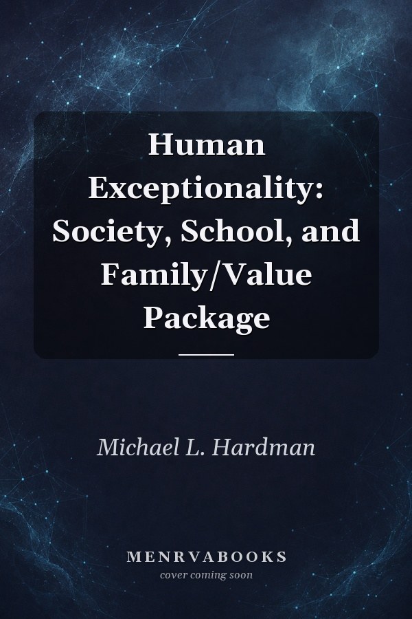Human Exceptionality: Society, School, and Family/Value Package