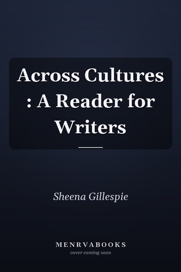 Across Cultures: A Reader for Writers