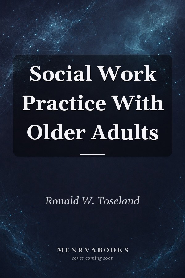 Social Work Practice With Older Adults