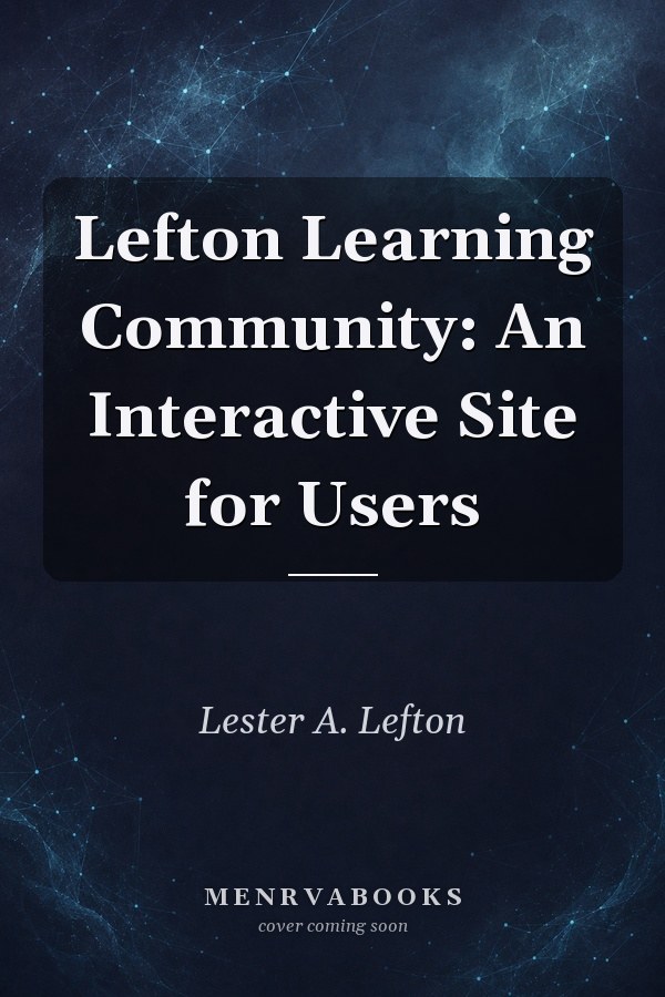 Lefton Learning Community : An Interactive Site for Users