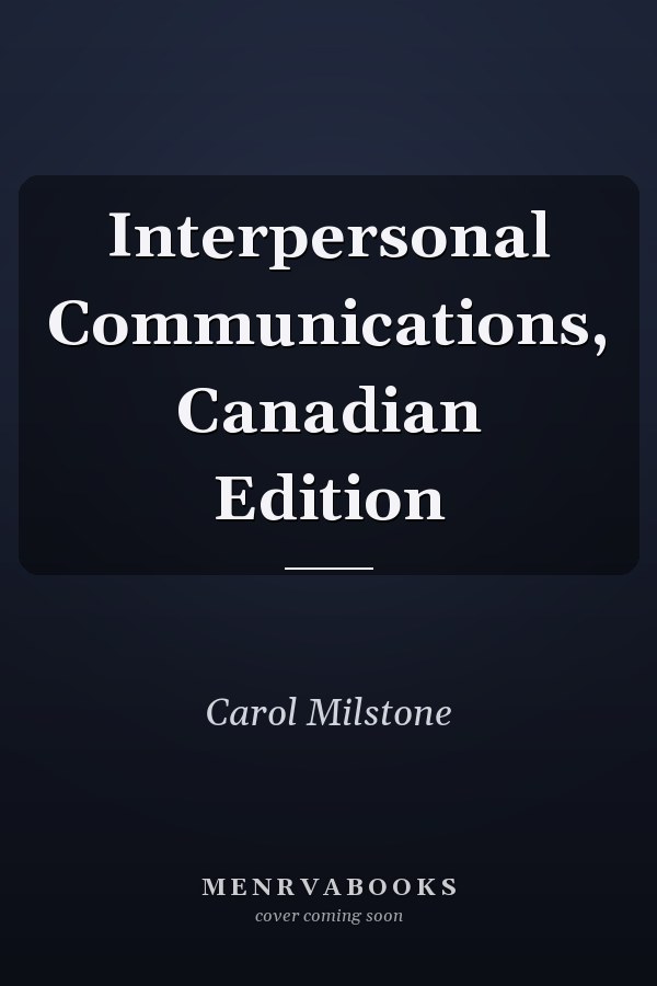 Interpersonal Communications, Canadian Edition