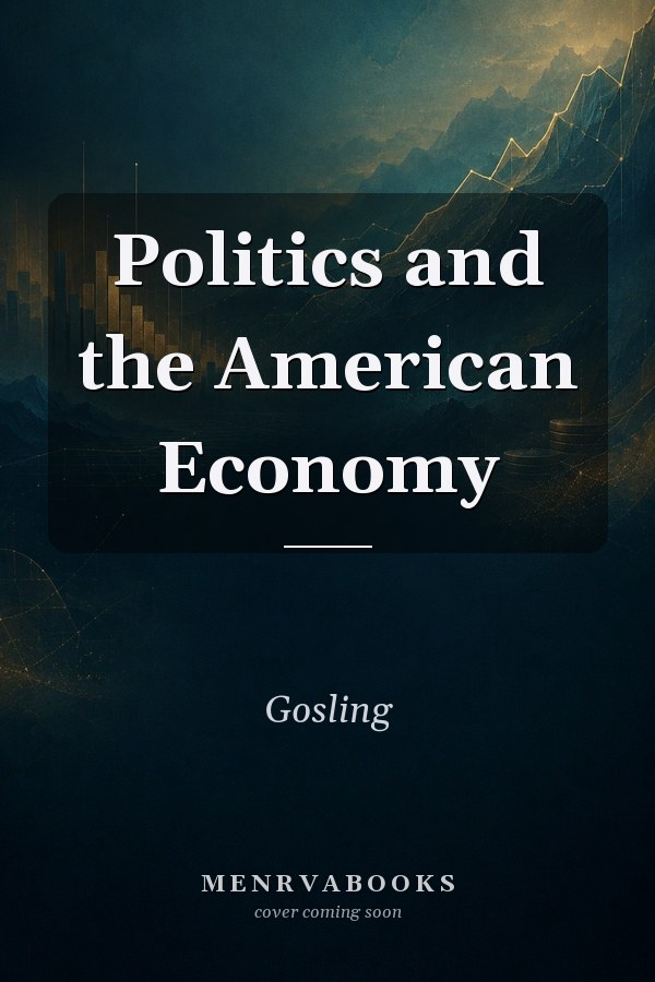 Politics and the American Economy