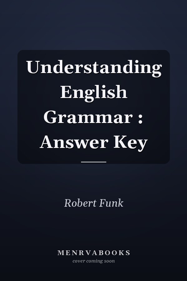 Understanding English Grammar: Answer Key