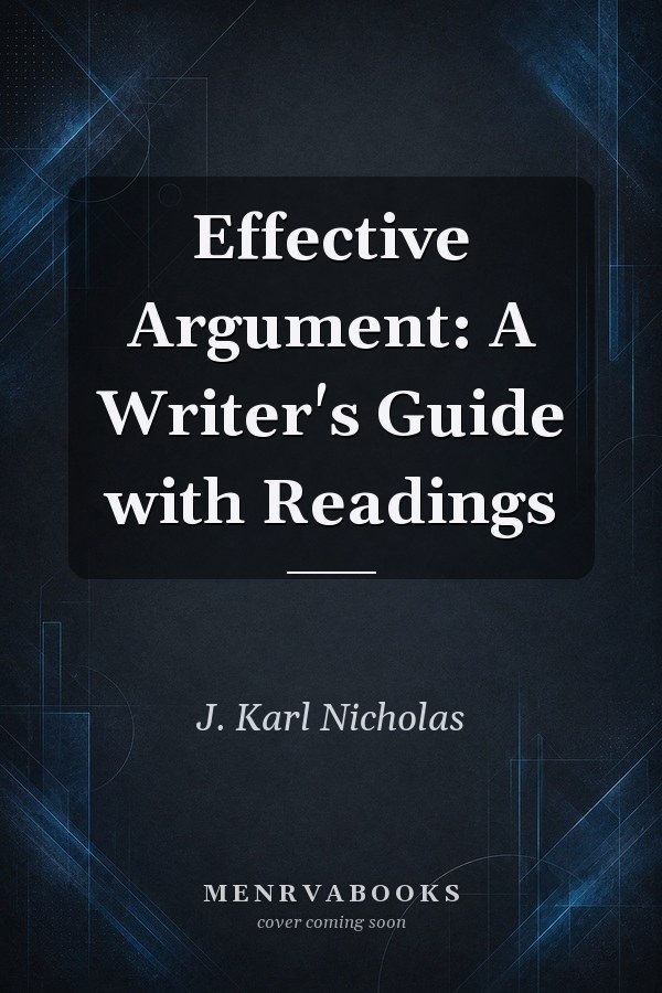 Effective Argument: A Writer's Guide with Readings