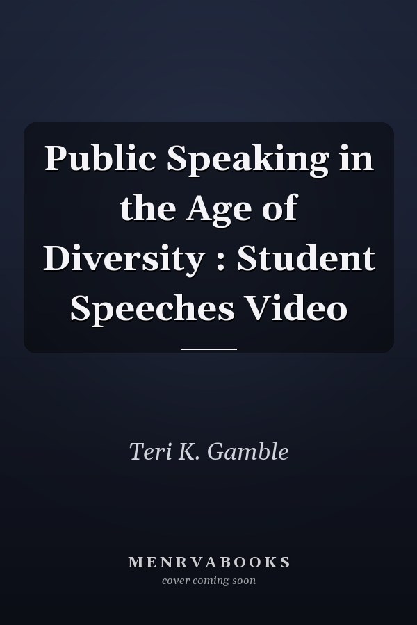 Public Speaking in the Age of Diversity: Student Speeches Video