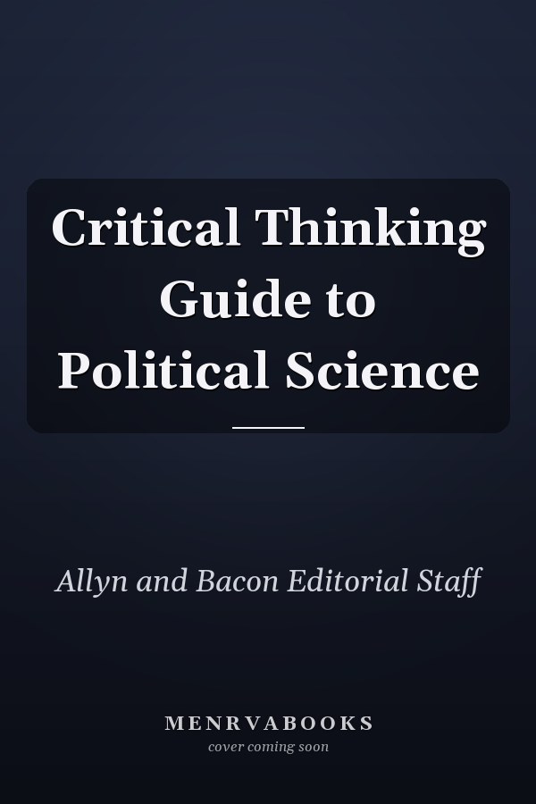 Critical Thinking Guide to Political Science