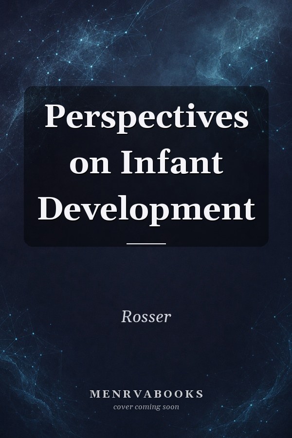 Perspectives on Infant Development