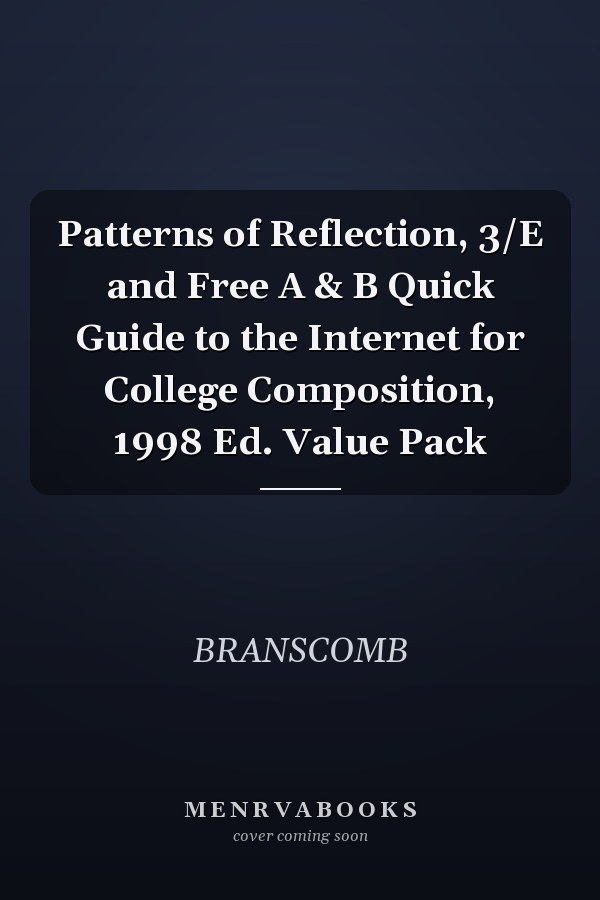 Patterns of Reflection: A Reader for Composition