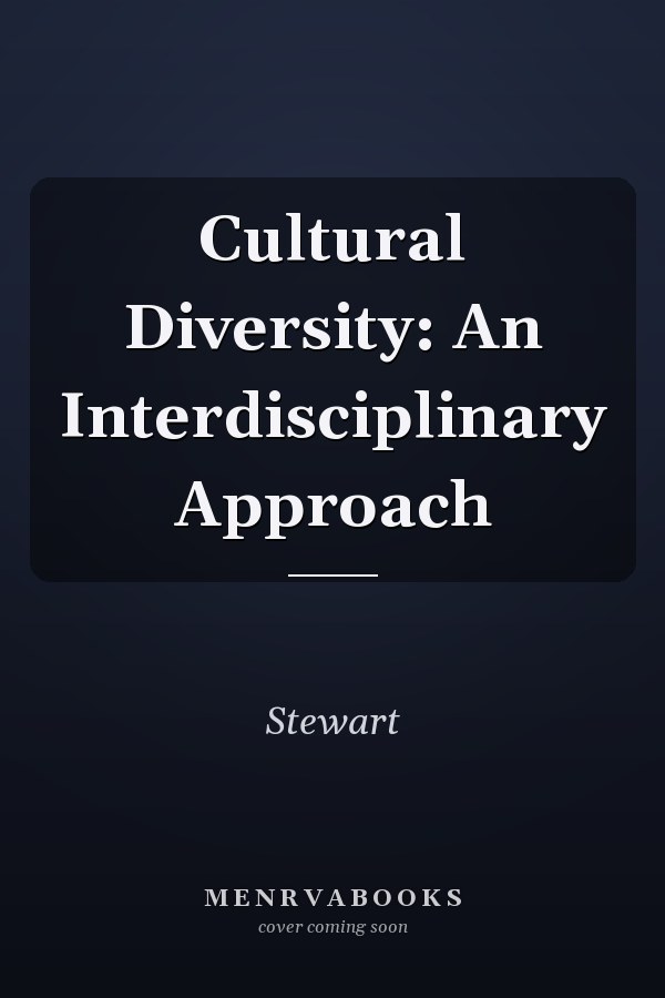 Cultural Diversity: An Interdisciplinary Approach
