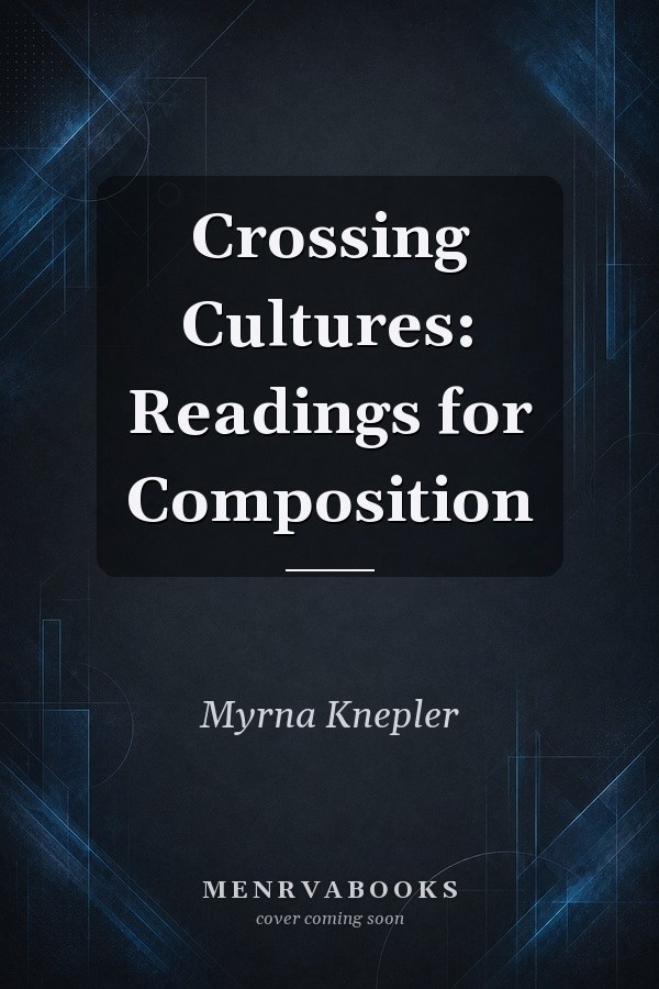 Crossing Cultures: Readings for Composition