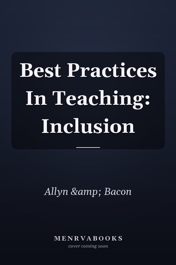 Best Practices in Teaching: Inclusion