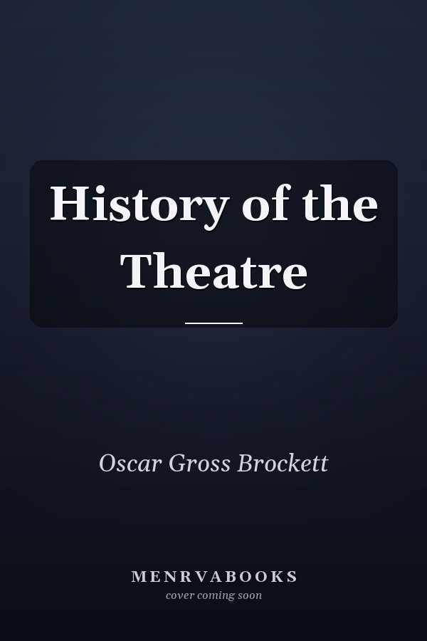 History of the Theatre