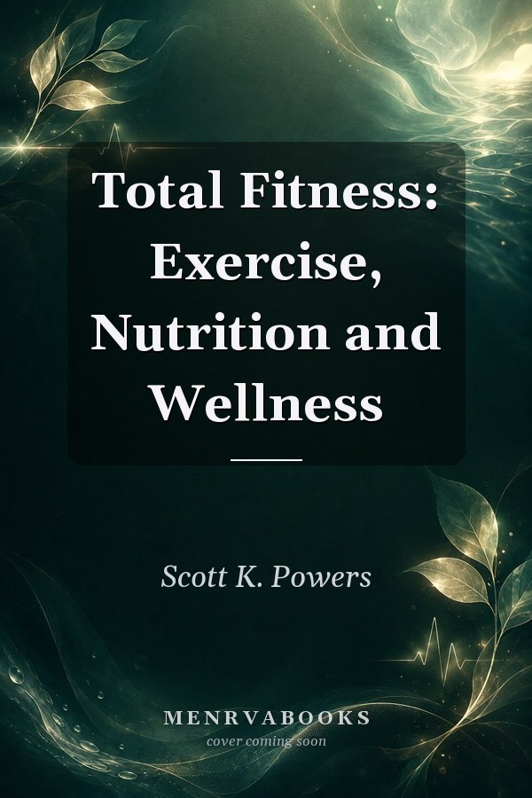 Total Fitness: Exercise, Nutrition and Wellness