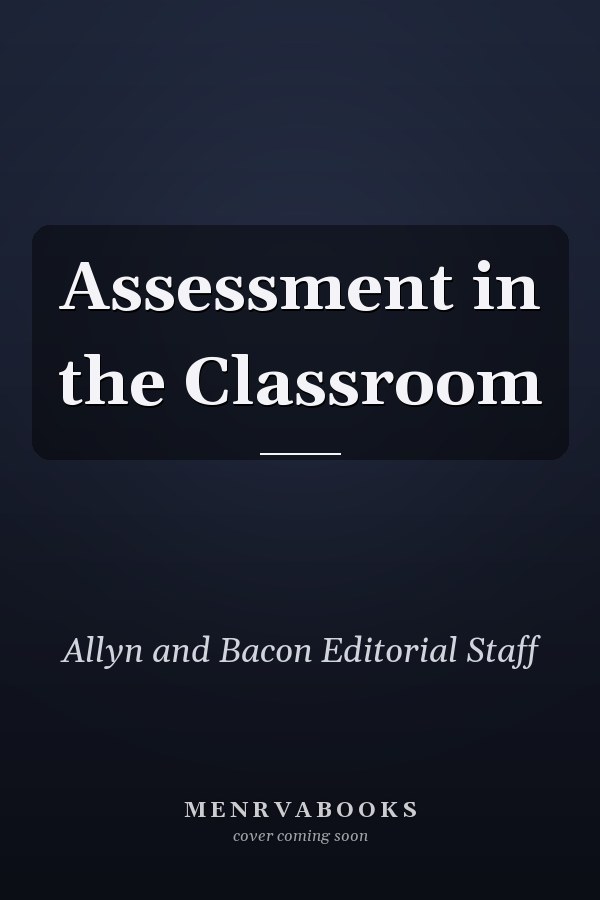 Assessment in the Classroom